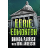 Eerie Edmonton