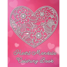 Heart Mandala Coloring Book: A Valentine's Day Coloring Book