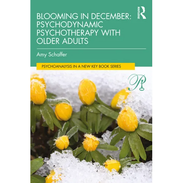 Blooming in December: Psychodynamic Psychotherapy with Older Adults