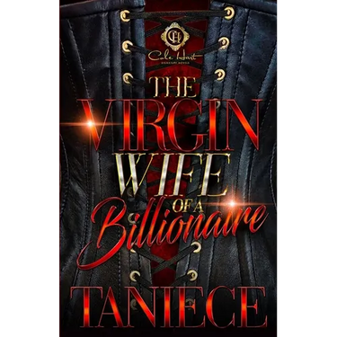 The Virgin Wife Of A Billionaire: An African American Romance