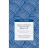 Adult Literacy Policy and Practice: From Intrinsic Values to Instrumentalism
