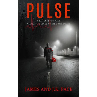 Pulse: A Paramedic's Walk Along the Lines of Life and Death