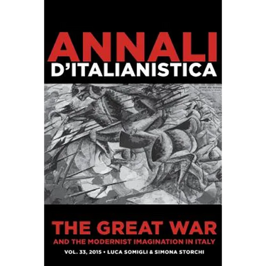 The Great War and the Modernist Imagination in Italy: Annali d'italianistica