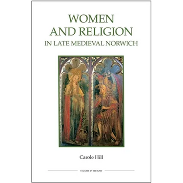 Women and Religion in Late Medieval Norwich