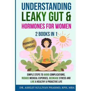 Understanding Leaky Gut & Hormones for Women 2 Books In 1