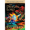 The Dragon Lord (The Gryphon Chronicles, Book 7)