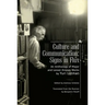 Culture and Communication: Signs in Flux. an Anthology of Major and Lesser-Known Works