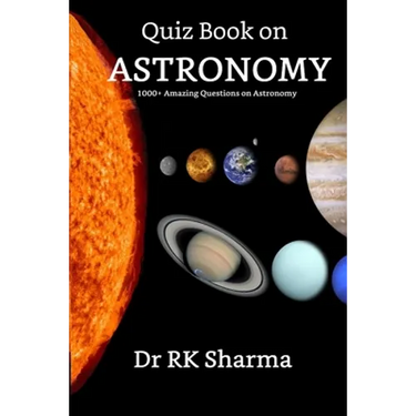 Quiz Book on ASTRONOMY: 1000+ Amazing Questions on Astronomy Kids must know