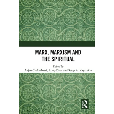 Marx, Marxism and the Spiritual