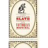 The American Slave Narrative and the Victorian Novel