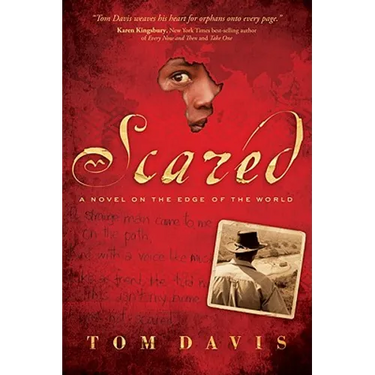 Scared: A Novel on the Edge of the World
