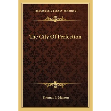 The City Of Perfection