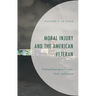 Moral Injury and the American Veteran: Finding Meaning in Trauma, Guilt, and Shame