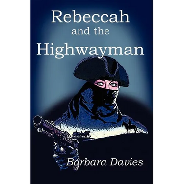 Rebeccah and the Highwayman
