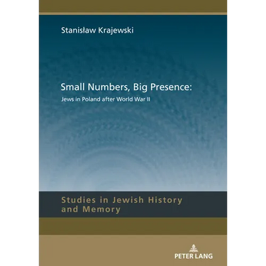 Small Numbers, Big Presence: Jews in Poland After World War II