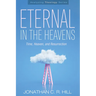 Eternal in the Heavens: Time, Heaven, and Resurrection