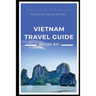 Vietnam Travel Book: Ha Long Bay - The World