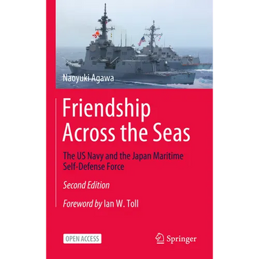 Friendship Across the Seas: The US Navy and the Japan Maritime Self-Defense Force