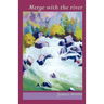 Merge with the River