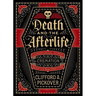 Death and the Afterlife: A Chronological Journey, from Cremation to Quantum Resurrection