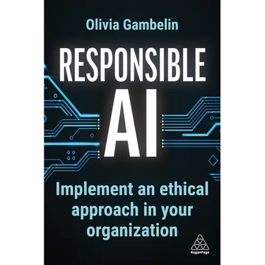 Responsible AI: Implement an Ethical Approach in Your Organization