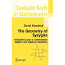 The Geometry of Syzygies: A Second Course in Algebraic Geometry and Commutative Algebra