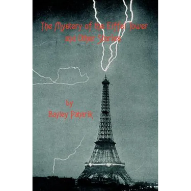 The Mystery of the Eiffel Tower and Other Stories