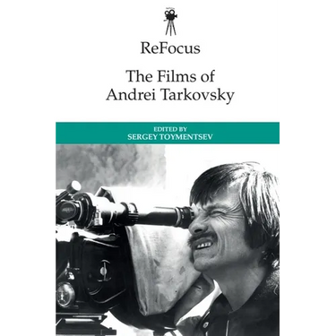 Refocus: The Films of Andrei Tarkovsky