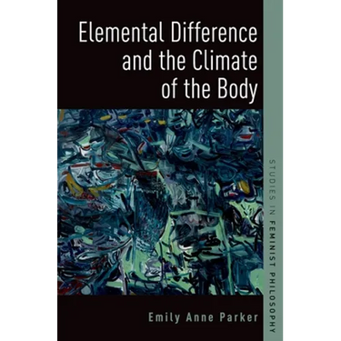 Elemental Difference and the Climate of the Body
