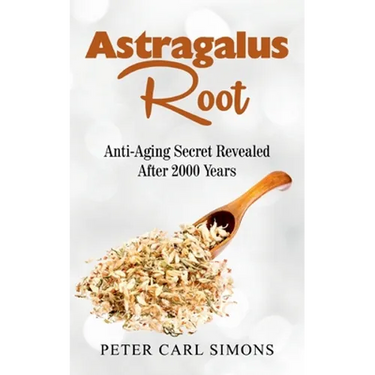 Astragalus Root: Anti-Aging Secret Revealed After 2000 Years