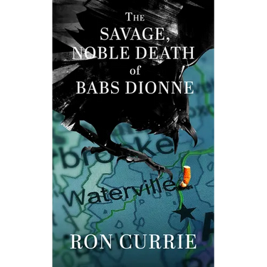 The Savage, Noble Death of Babs Dionne