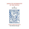 Absolute Sovereignty of the People: NORVUS ORDO SECLORUM New Order for the Ages