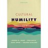 Cultural Humility: Engaging Diverse Identities in Therapy