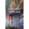 Good Night Room Nine: An occult ghost story
