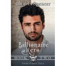 Billionaire Hero: Three love stories, three heroes, and one daring rescue
