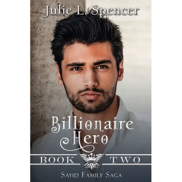 Billionaire Hero: Three love stories, three heroes, and one daring rescue