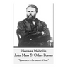 Herman Melville - John Marr & Other Poems: "Ignorance is the parent of fear."