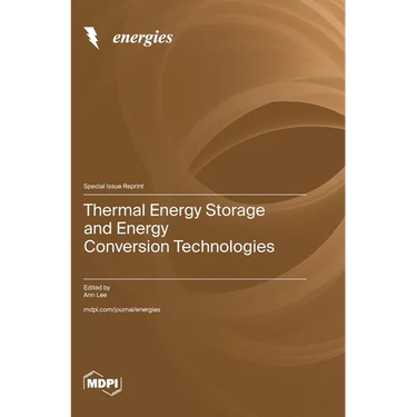 Thermal Energy Storage and Energy Conversion Technologies