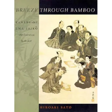 Breeze Through Bamboo: Kanshi of Ema Saiko