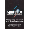 Championing Tomorrow's U. S. Technical Workforce: A National Priority for Future Success