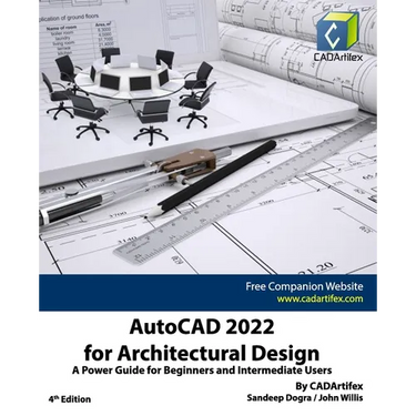 AutoCAD 2022 for Architectural Design: A Power Guide for Beginners and Intermediate Users