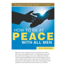 How To Be at Peace With All Men Study Guide