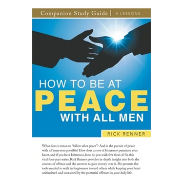 How To Be at Peace With All Men Study Guide