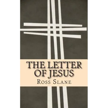 The Letter of Jesus: The Amazing History of the Epistle of Jesus Christ to Abgarus King of Edessa