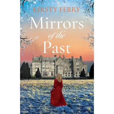 Mirrors of the Past: An utterly gripping and emotional historical timeslip romance