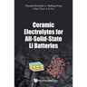 Ceramic Electrolytes for All-Solid-State Li Batteries