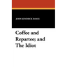 Coffee and Repartee and The Idiot: Two Classic Works