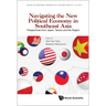 Navigating the New Political Economy in Southeast Asia: Perspectives from Japan, Taiwan and the Region