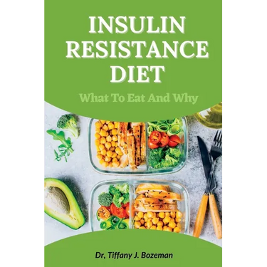 Insulin Resistance Diet: What to Eat and Why