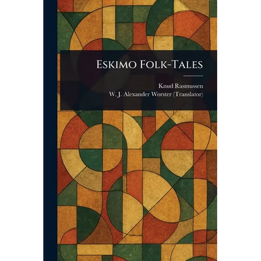 Eskimo Folk-Tales